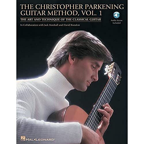 9781423434177: The Christopher Parkening Guitar Method - Volume 1: The Art and Technique of the Classical Guitar Book/Online Audio Pack