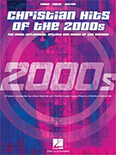 9781423434559: Christian Hits of the 2000s: The Most Influential Artists and Songs of the Decade