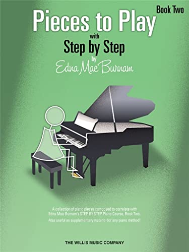 Imagen de archivo de Pieces to Play - Book 2: Piano Solos Composed to Correlate Exactly with Edna Mae Burnam's Step by Step a la venta por Wonder Book