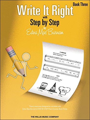 Beispielbild fr Write It Right - Book 3: Written Lessons Designed to Correlate Exactly with Edna Mae Burnams Step by Step/Mid-Elementary zum Verkauf von Blue Vase Books