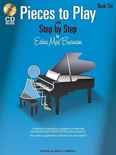 Beispielbild fr Edna Mae Burnam: Pieces To Play With Step By Step - Book 6 (Buch & CD) zum Verkauf von medimops