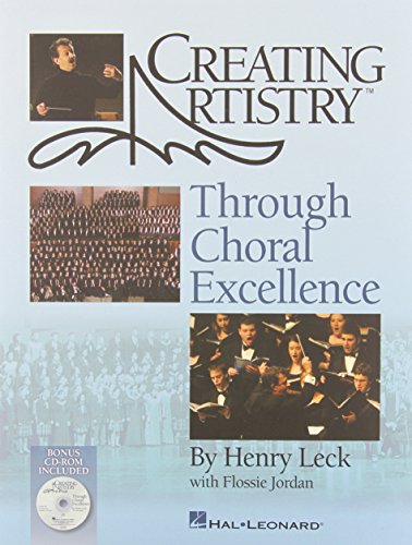 Stock image for Creating Artistry Through Choral Excellence (Book) for sale by Wonder Book