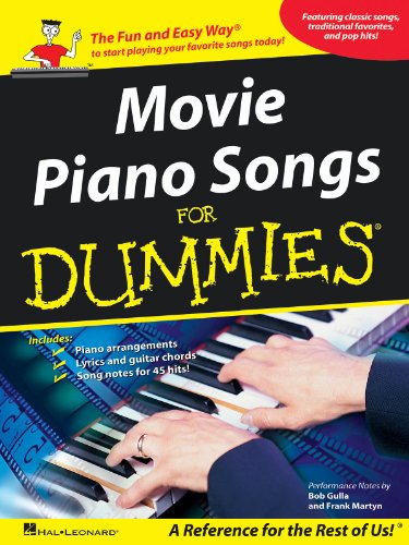 Stock image for Movie Piano Songs for Dummies: The Fun and Easy Way to Start Playing Your Favorite Songs Today! for sale by Eagle Valley Books