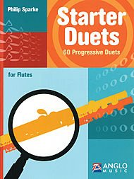 Starter Duets for Flute Book (Very Easy-Easy) 60 Progressive Duets (9781423440611) by Spark; P