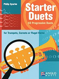 Starter Duets for Trumpet/Cornet/Flugel Horn Bk (Very Easy-Easy) 60 Progressive Duets (9781423440710) by Spark; P