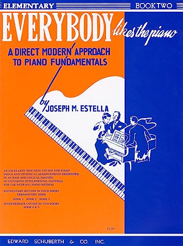 Stock image for Everybody Likes the Piano: A Direct Modern Approach to Piano Fundamentals - Book 2 for sale by Irish Booksellers