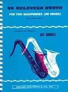 Stock image for SAXOPHONE 30 SELECTED DUETS FOR TWO SAXOPHONES OR OBOES EASY INTERMEDIATE Format: Paperback for sale by INDOO