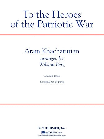 Beispielbild fr TO THE HEROES OF THE PATRIOTIPATRIOTIC WAR CONCERT BAND FULL SCORE Format: Paperback zum Verkauf von INDOO