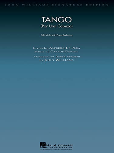 9781423442257: Tango (Por Una Cabeza): Violin with Piano Reduction (John Williams Signature Editions)