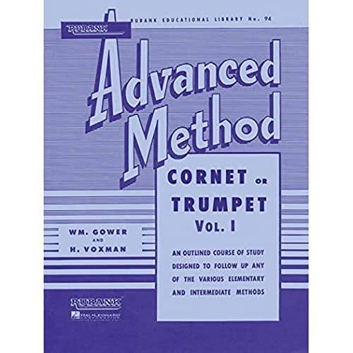 Imagen de archivo de Rubank Advanced Method - Cornet or Trumpet, Vol. 1 (Rubank Educational Library) a la venta por Wonder Book