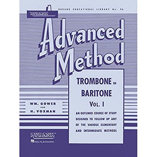 Imagen de archivo de Rubank Advanced Method - Trombone or Baritone, Vol. 1 (Rubank Educational Library) a la venta por HPB Inc.