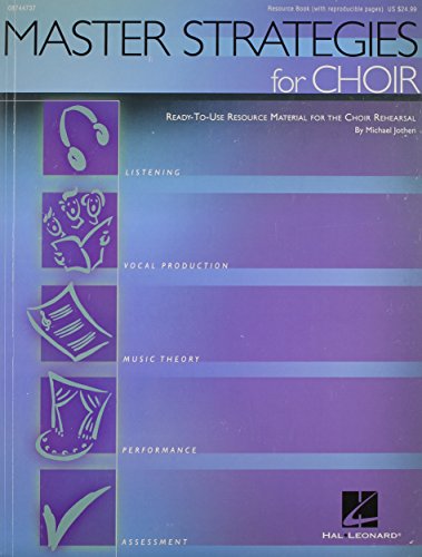 Stock image for Master Strategies for Choir: Ready-to-Use Resource Material for the Choir Rehearsal for sale by HPB-Emerald