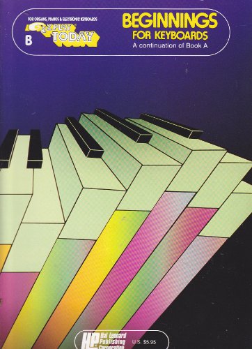 Stock image for Beginnings for Keyboards - Book B for sale by Irish Booksellers