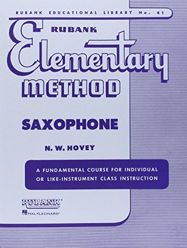 Imagen de archivo de Rubank Elementary Method - Saxophone (Rubank Educational Library) a la venta por Goodwill of Colorado