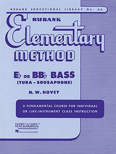 Imagen de archivo de Rubank Elementary Method E-flat or BB-flat Bass: (Tuba - Sousaphone) a la venta por Revaluation Books