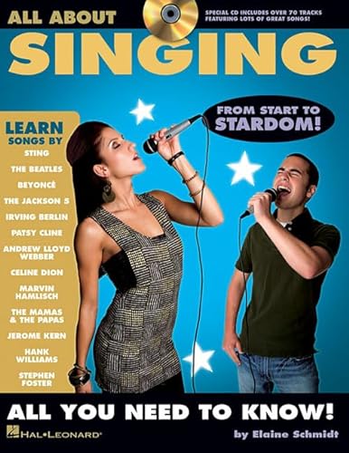 All About Singing: A Fun and Simple Guide to Learning to Sing (9781423446934) by Schmidt, Elaine