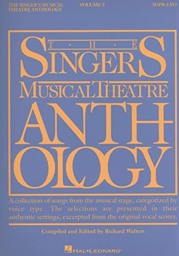 Beispielbild fr The Singers Musical Theatre Anthology - Volume 5: Soprano Edition - Book Only (Singers Musical Theater Anthology) zum Verkauf von Upward Bound Books