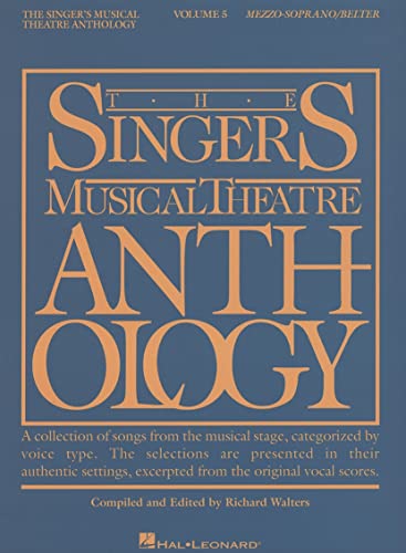 Stock image for The Singers Musical Theatre Anthology - Volume 5: Mezzo-Soprano/Belter Book Only: 05 (Singers Musical Theatre Anthology (Songbooks)) for sale by Greener Books