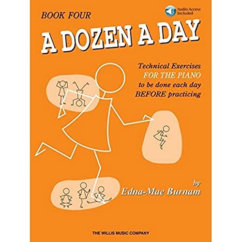 9781423452935: A Dozen a Day, Book Four: Technical Exercises for the Piano to Be Done Each Day Before Practising