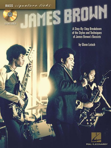 Beispielbild fr James Brown: A Step-by-Step Breakdown of the Styles and Techniques of James Brown's Bassists (Bass Signature Licks) zum Verkauf von SecondSale