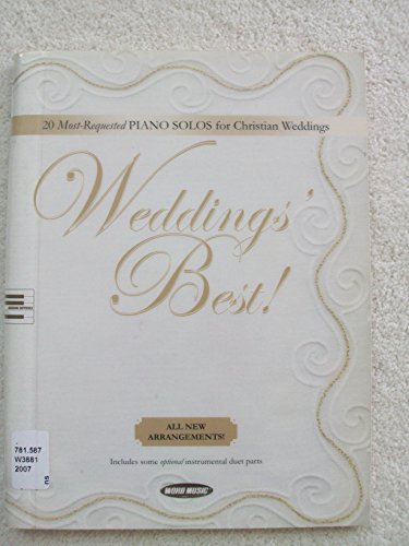 9781423455264: Weddings' Best!: 20 Most-requested Piano Solos for Christian Weddings