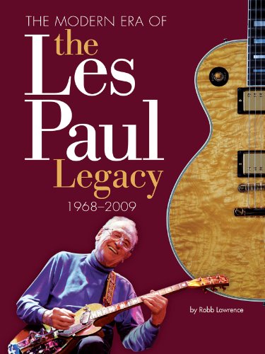Imagen de archivo de The Modern Era of the Les Paul Legacy: 1968-2009 a la venta por BooksRun