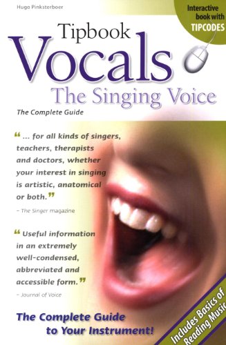 9781423456223: Tipbook Vocals: The Singing Voice : the Complete Guide.