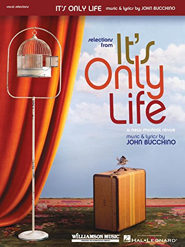 Stock image for It's Only Life: A New Musical Revue Piano, Vocal and Guitar Chords for sale by ZBK Books
