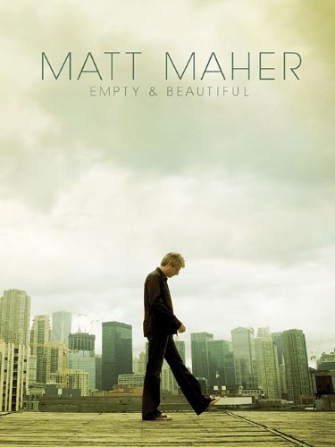 9781423458975: Matt Maher: Empty & Beautiful