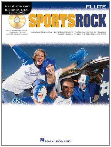 Sports Rock: for Flute (9781423462019) by Hal Leonard Corp.
