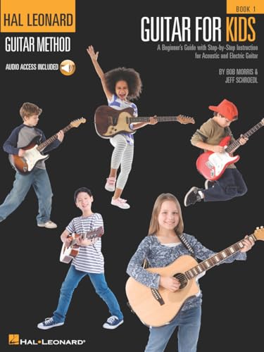 Beispielbild fr Guitar for Kids: A Beginners Guide with Step-by-Step Instruction for Acoustic and Electric Guitar (Bk/Online Audio) (Hal Leonard Guitar Method (Songbooks)) zum Verkauf von Goodwill