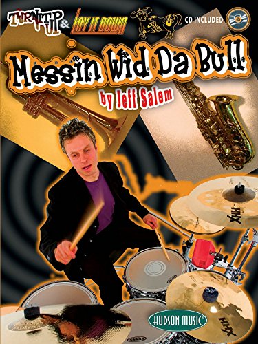 Imagen de archivo de Messin' Wid Da Bull: Turn It Up & Lay It Down a la venta por SecondSale