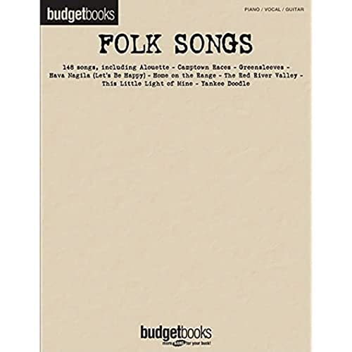Folk Songs: Budget Books (9781423467649) by Hal Leonard Corp.