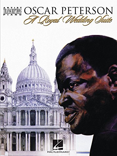 Stock image for Oscar Peterson A Royal Wedding Suite Pf: Artist Transcriptions - Piano for sale by WorldofBooks