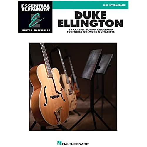 Duke Ellington - Essential Elements Guitar Ensembles: Mid-Intermediate Level (9781423468189) by [???]