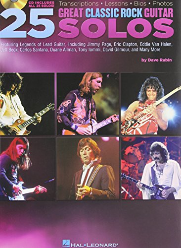 Stock image for 25 Great Classic Rock Guitar Solos : Transcriptions * Lessons * Bios * Photos for sale by Better World Books