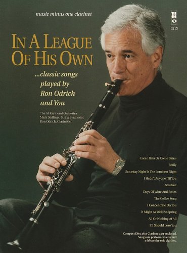 In a League of His Own: Pop Standards Played by Ron Odrich and You: Clarinet Play-along (9781423468820) by [???]