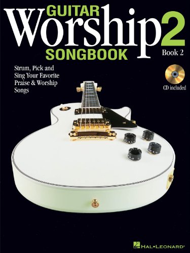 9781423470977: Guitar Worship Songbook 2: Strum, Pick, and Sing Your Favoriate Praise and Worship Songs