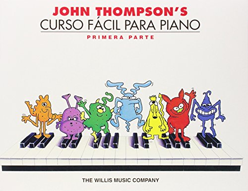 Imagen de archivo de John Thompson's Curso Facil Para Piano: John Thompson's Easiest Piano Course in Spanish, Part 1 - Book Only a la venta por SecondSale