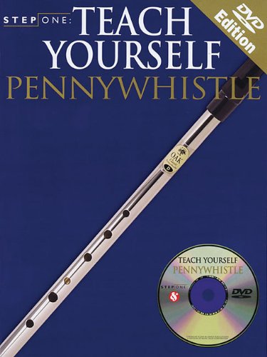 9781423475767: Teach Yourself Pennywhistle: Teach Yourself Pennywhistle - DVD Edition