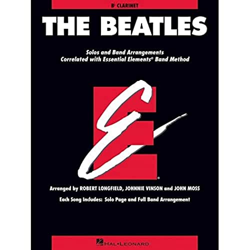 Stock image for THE BEATLES B-FLAT CLARINET ESSENTIAL ELEMENTS BAND FOLIO CORRELATED Format: Paperback for sale by INDOO