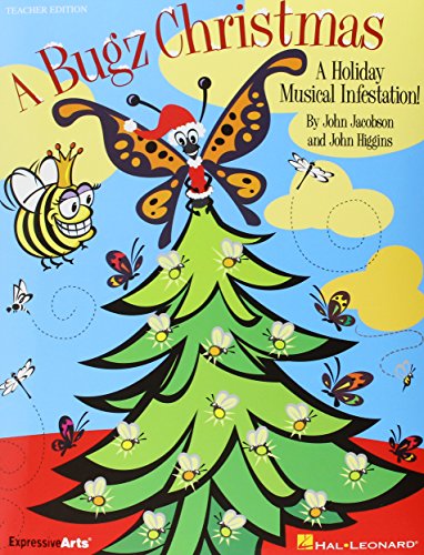 A Bugz Christmas: A Holiday Musical Infestation (9781423476559) by Jacobson, John