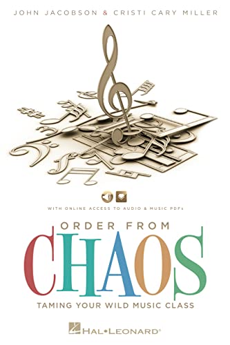 Imagen de archivo de Order from Chaos: Taming the Wild Music Class a la venta por ThriftBooks-Dallas