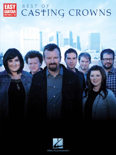 Best of Casting Crowns: Easy Guitar with Notes & Tab - Casting Crowns