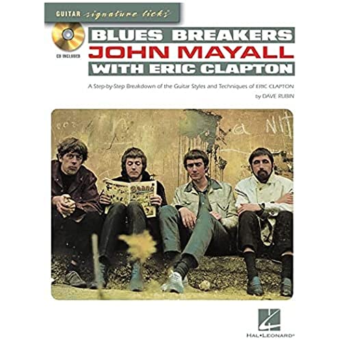 9781423482918: Blues Breakers with John Mayall & Eric Clapton: A Step-By-Step Breakdown of the Guitar Styles and Techniques of Eric Clapton [With CD (Audio)]: A ... and Eric Clapton (Guitar Signature Licks)
