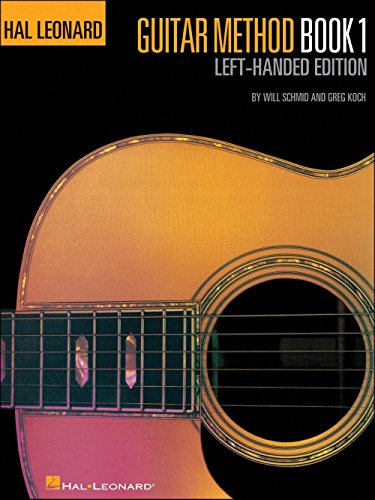 9781423484400: Hal Leonard Guitar Method, Book 1 - Left-Handed Edition (Hal Leonard Guitar Method Books)