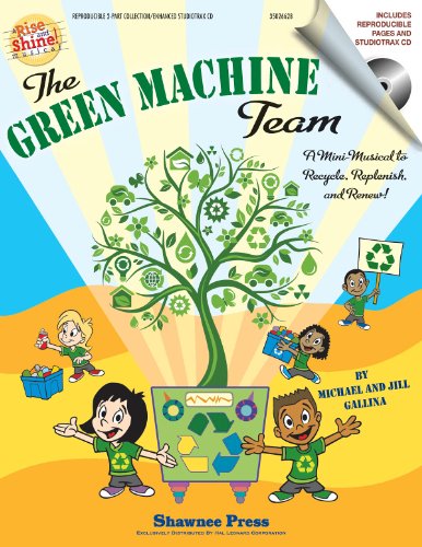 9781423486183: The Green Machine Team: A Rise and Shine! Musical [With CD (Audio)]