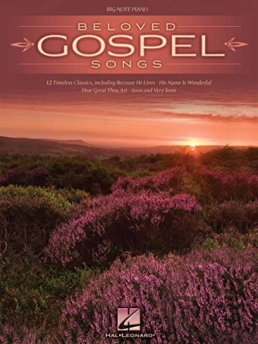 Beloved Gospel Songs (Big-note Piano) (9781423488491) by Hal Leonard Corp.