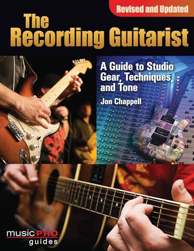 Imagen de archivo de The Recording Guitarist: A Guide to Studio Gear, Techniques and Tone (Music Pro Guides) a la venta por Half Price Books Inc.