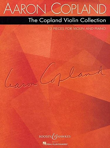 9781423489313: The Copland Violin Collection: 13 pieces for violin and piano. Violin and piano.